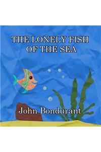 Lonely Fish of the Sea