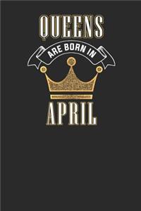 Queens Are Born In April