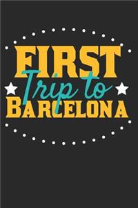 First Trip To Barcelona