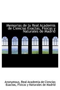 Memorias de la Real Academia de Ciencias Exactas, Fisicas y Naturales de Madrid