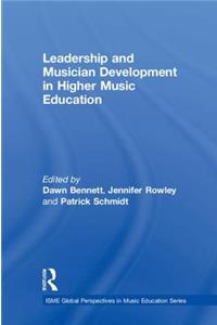 Leadership and Musician Development in Higher Music Education