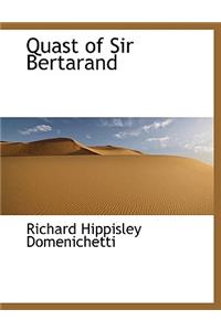 Quast of Sir Bertarand