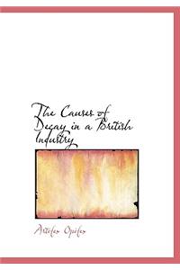 The Causes of Decay in a British Industry