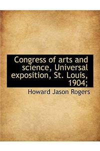 Congress of Arts and Science, Universal Exposition, St. Louis, 1904;