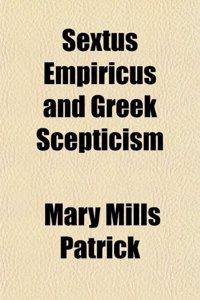 Sextus Empiricus and Greek Scepticism