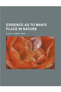 Evidence as to Man's Place in Nature