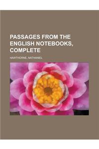 Passages from the English Notebooks, Complete