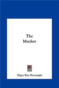 Mucker the Mucker