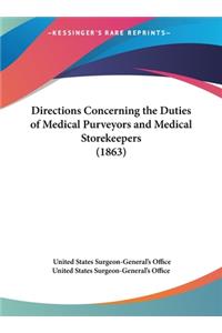 Directions Concerning the Duties of Medical Purveyors and Medical Storekeepers (1863)