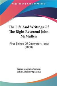 Life And Writings Of The Right Reverend John McMullen