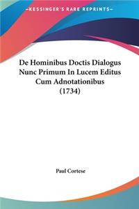 de Hominibus Doctis Dialogus Nunc Primum in Lucem Editus Cum Adnotationibus (1734)