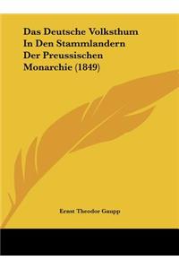 Das Deutsche Volksthum in Den Stammlandern Der Preussischen Monarchie (1849)