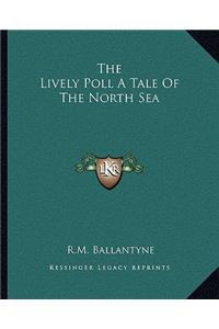 Lively Poll a Tale of the North Sea