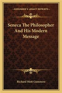 Seneca The Philosopher And His Modern Message