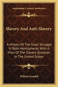 Slavery And Anti-Slavery