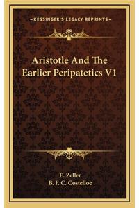 Aristotle and the Earlier Peripatetics V1