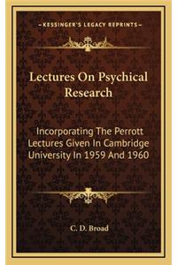 Lectures On Psychical Research