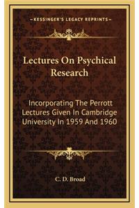 Lectures on Psychical Research