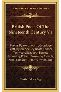 British Poets of the Nineteenth Century V1