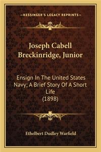Joseph Cabell Breckinridge, Junior