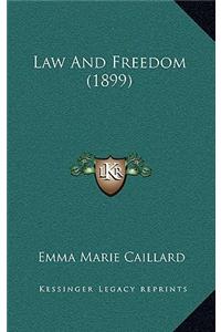Law and Freedom (1899)