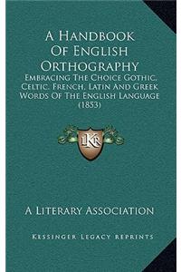 A Handbook of English Orthography