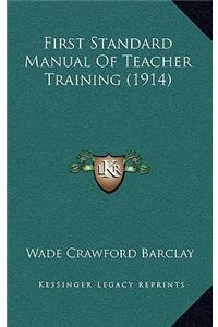 First Standard Manual of Teacher Training (1914)