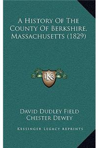A History Of The County Of Berkshire, Massachusetts (1829)
