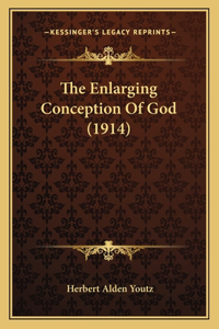 Enlarging Conception of God (1914)