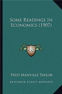 Some Readings In Economics (1907)