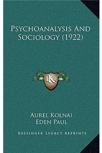 Psychoanalysis And Sociology (1922)