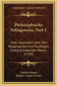 Philosophische Palingenesie, Part 2