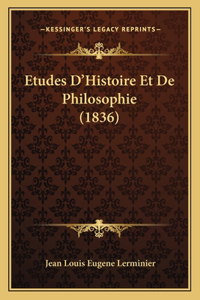 Etudes D'Histoire Et De Philosophie (1836)