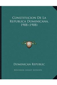 Constitucion De La Republica Dominicana, 1908 (1908)