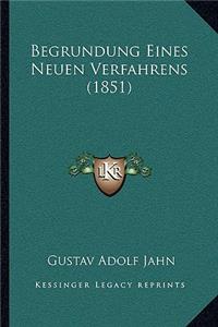 Begrundung Eines Neuen Verfahrens (1851)