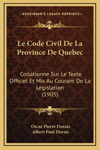 Le Code Civil De La Province De Quebec
