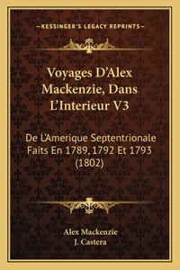 Voyages D'Alex Mackenzie, Dans L'Interieur V3