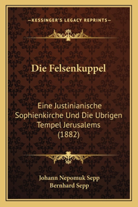 Die Felsenkuppel