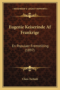 Eugenie Keiserinde Af Frankrige