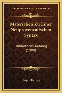 Materialien Zu Einer Neuprovencalischen Syntax