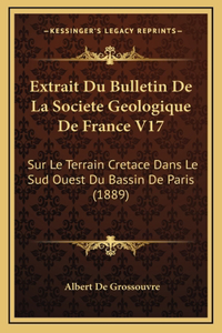 Extrait Du Bulletin De La Societe Geologique De France V17