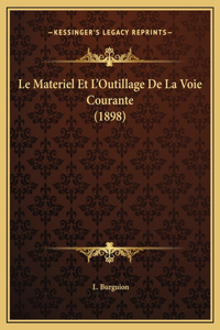 Le Materiel Et L'Outillage De La Voie Courante (1898)