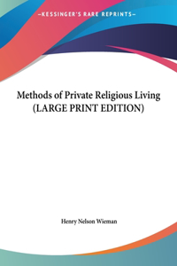 Methods of Private Religious Living