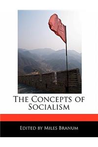 The Concepts of Socialism