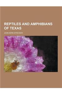 Reptiles and Amphibians of Texas