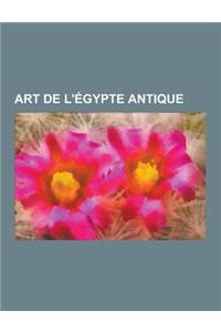 Art de L'Egypte Antique