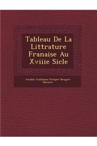 Tableau de La Litt Rature Fran Aise Au Xviiie Si Cle