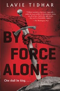 By Force Alone