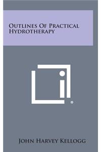 Outlines of Practical Hydrotherapy