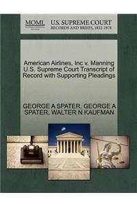 American Airlines, Inc V. Manning U.S. Supreme Court Transcript of Record with Supporting Pleadings